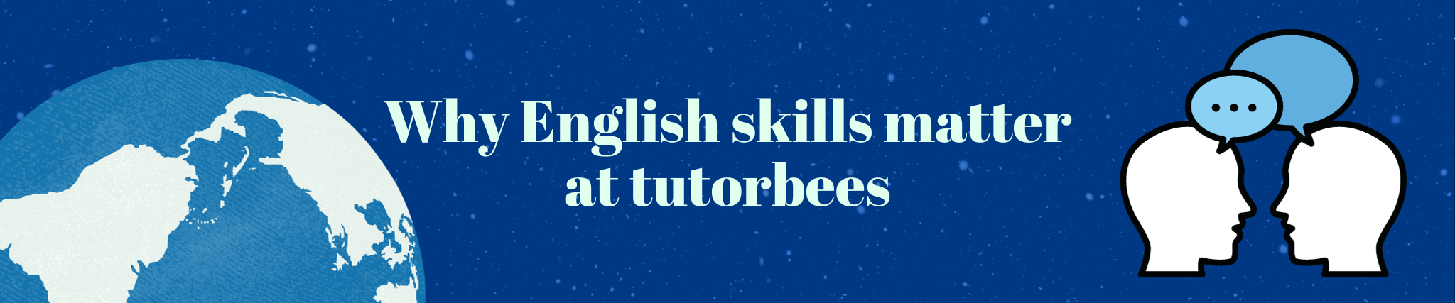 Why English Skills Matter at TutorBees.net